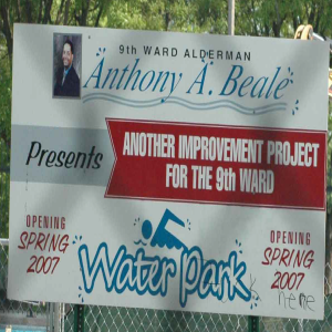 Like many of Chicago's aldermen, Anthony Beale of the 9th Ward in Chicago’s far South Side made sure that everyone in the ward knew who is responsible for projects. The sign above was photographed in May 2007 across from Brooks High School. Beale was later accused of treating the schools in his ward as sources of patronage and political clout. Substance photo by George N. Schmidt.